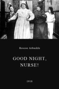 Plakat von "Good Night, Nurse!"