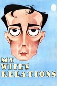 Poster for the movie "My Wife's Relations"