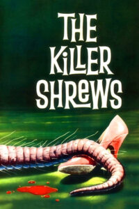 Poster for the movie "The Killer Shrews"