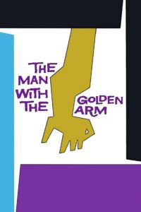 Poster for the movie "The Man with the Golden Arm"