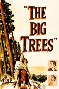 Poster for the movie "The Big Trees"