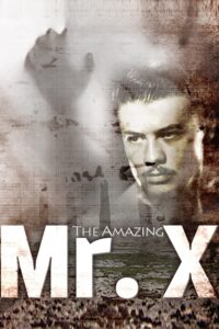 Poster for the movie "The Amazing Mr. X"