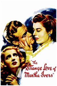 Poster for the movie "The Strange Love of Martha Ivers"