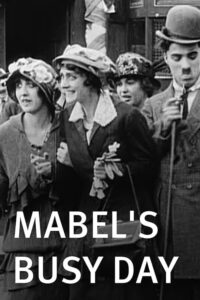 Poster for the movie "Mabel's Busy Day"