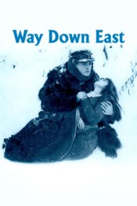 Poster for the movie "Way Down East"