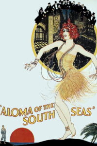 Poster for the movie "Aloma of the South Seas"