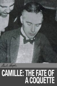 Poster for the movie "Camille: The Fate of a Coquette"