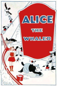 Poster for the movie "Alice the Whaler"
