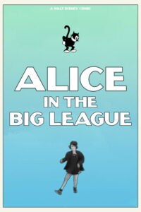 Poster for the movie "Alice in the Big League"