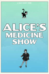 Poster for the movie "Alice's Medicine Show"