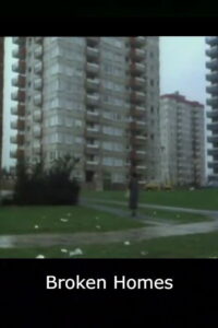 Poster for the movie "Broken Homes"