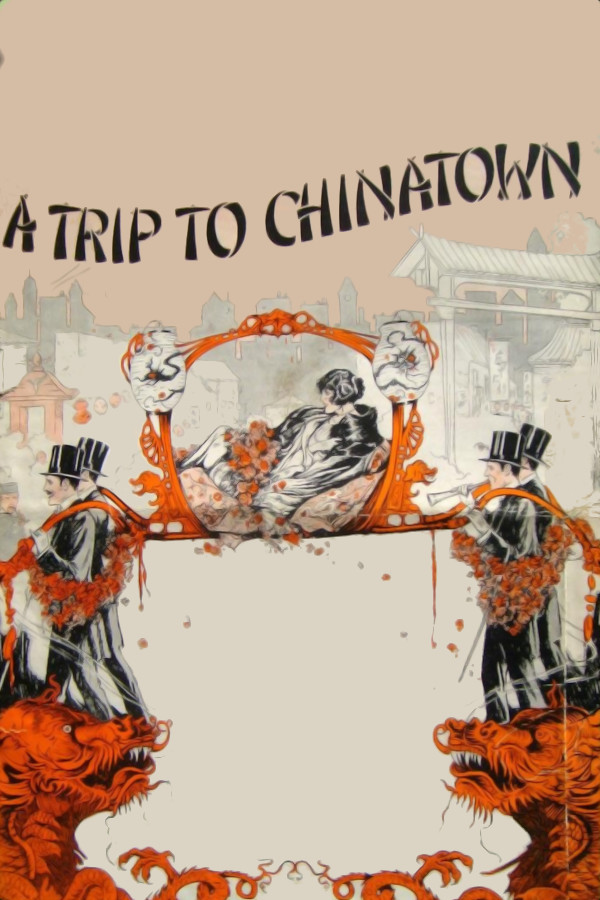 Poster for the movie "A Trip to Chinatown"